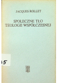 Społeczne tło teologii współczesnej