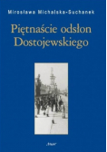 Piętnaście odsłon Dostojewskiego