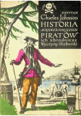 Historia najsłynniejszych piratów ich zbrodnicze wyczyny i rabunki