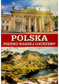 Polska piękno naszej ojczyzny