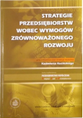 Strategie przedsiębiorstw wobec wymogów zrównoważonego rozwoju