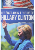 Les Etats  Unis  a l heure d Hillary Clinton
