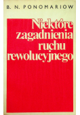 Niektóre zagadnienia ruchu rewolucyjnego