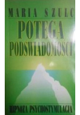 Potęga podświadomości Hipnoza psychostymulacja