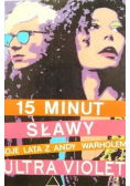 15 minut sławy Moje lata z Andy Warholem