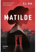 Matilde. Niemra. Tom 1