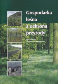 Gospodarka leśna a ochrona przyrody