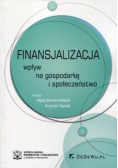 Finansjalizacja Wpływ na gospodarkę i społeczeństwo