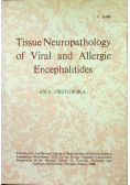 Tissue Neuropathology of viral and allergic encephalitides