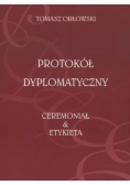 Protokól Dyplomatyczny Ceremoniał i Etykieta