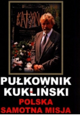 Pułkownik Kukliński Polska samotna misja