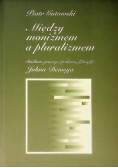 Między monizmem a pluralizmem
