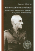 Historia żołnierza tułacza. Działalność emigracyjna generała Władysława Bortnowskiego