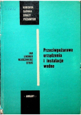 Przeciwpożarowe urządzenia i instalacje wodne