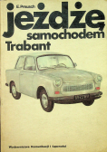 Jeżdżę samochodem. Trabant