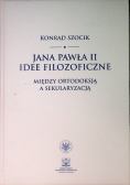 Jana Pawła II idee filozoficzne