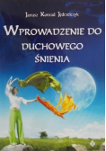 Wprowadzenie do duchowego śnienia