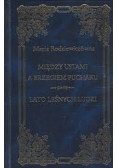 Między ustami a brzegiem pucharu lato leśnych ludzi