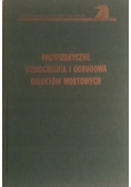Prowizoryczne wzmocnienia i odbudowa obiektów mostowych