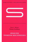 Społeczne tworzenie rzeczywistości