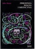 Zbrodnia magia i medycyna