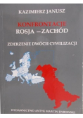 Konfrontacje Rosja-Zachód zderzenie dwóch cywilizacji