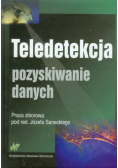 Teledetekcja Pozyskiwanie danych