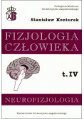 Fizjologia człowieka Tom 4 Neurofizjologia