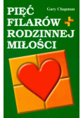 Pięć filarów rodzinnej miłości