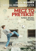 Mecz to pretekst