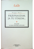 Przepraszam ja tu stałem