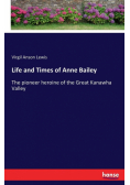 Life and Times of Anne Bailey