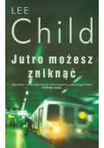 Jutro możesz zniknąć