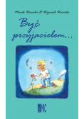 Być przyjacielem