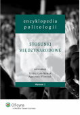 Encyklopedia politologii tom 5 : Stosunki międzynarodowe