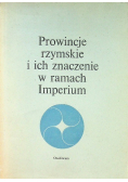 Prowincje rzymskie i ich znaczenie w ramach Imperium
