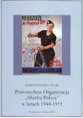 Powszechna Organizacja Służba Polsce w latach 1948 - 1955