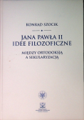 Jana Pawła II idee filozoficzne.