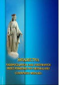 Świadectwa nadzwyczajnych łask otrzymanych przez pośrednictwo Niepokalanej Cudownego Medalika