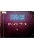 Bóg człowiek w opisie Ewangelistów 1914 r.