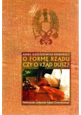 O formę rządu czy o rząd dusz ?