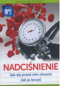 Nadciśnienie Jak się przed nim chronić Jak je leczyć