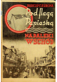 Pod flagą Papieską na daleki wschód 1938 r.