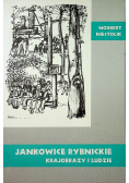 Jankowice Rybnickie krajobrazy i ludzie
