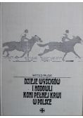 Dzieje wyścigów i hodowli koni pełnej krwi