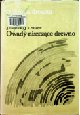 Ochrona drewna Owady niszczące drewno