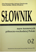 Słownik nazw terenowych północnowschodniej Polski