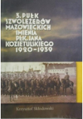 3 Pułk Szwoleżerów Mazowieckich im. Pułkownika Jana Kozietulskiego  1920 - 1939