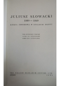 Juliusz Słowacki od 1809 do 1849 księga zbiorowa w stulecie zgonu