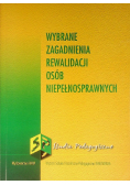 Wybrane zagadnienia rewalidacji osób niepełnosprawnych